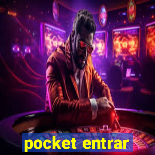 pocket entrar